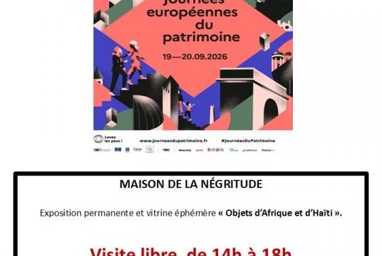 Journ�es europ�ennes  du patrimoine � la Maison de la N�gritude 19 et 20 septembre 2026